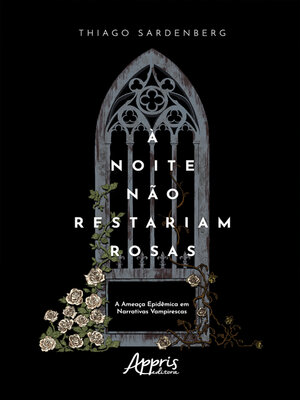 cover image of À Noite não Restariam Rosas